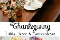 Creative Thanksgiving Table Decoration Ideas for a Memorable Feast