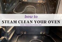 Steam Clean Your Oven: 2025 Guide Using Common Kitchen Tools