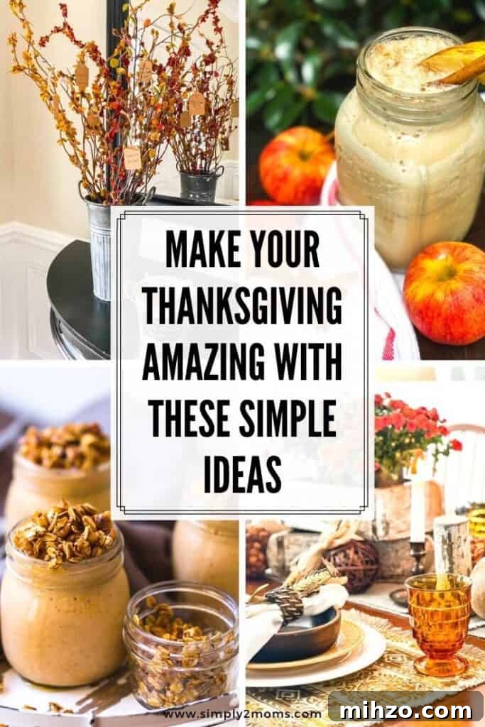 13+ Creative Ways to Make Your Thanksgiving Memorable 16 Pinterest graphic make your thanksgiving amazing with these simple ideas