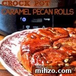 Crock Pot Pancakes: Fluffy Slow Cooker Pancakes Recipe 8 Caramel Pecan Rolls made in a crock pot