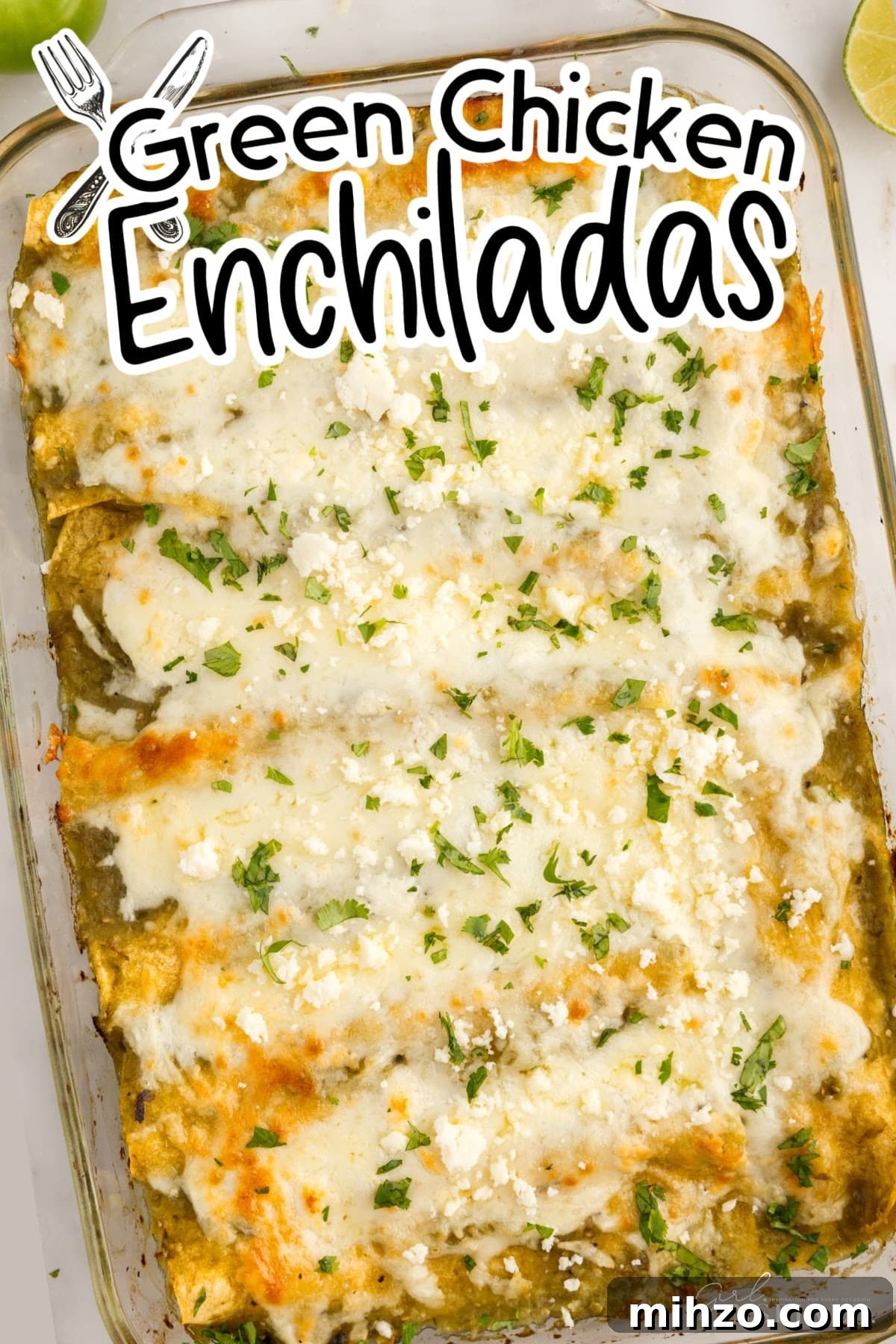 Overhead view of a 9x13 of Green Chicken Enchiladas with text overlay.