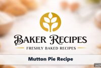 Savory Mutton Pie Recipe with Flaky Crust